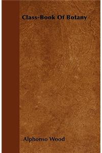 Class-Book Of Botany