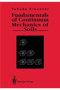 Fundamentals of Continuum Mechanics of Soils