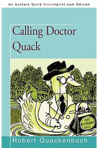 Calling Doctor Quack