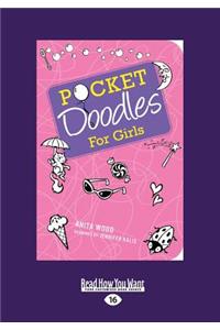 Pocketdoodles for Girls (Large Print 16pt)