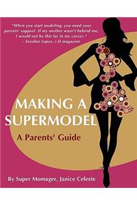 Making A Supermodel