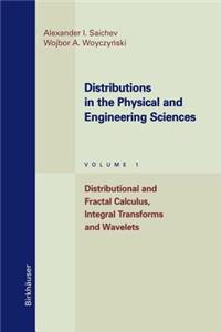 Distributions in the Physical and Engineering Sciences