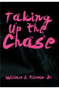 Taking Up the Chase