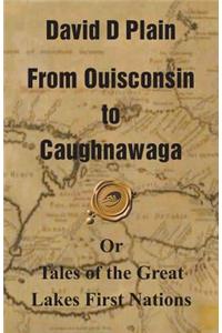 From Ouisconsin to Caughnawaga