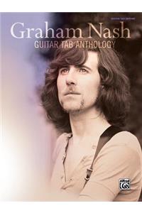 Graham Nash -- Guitar Tab Anthology