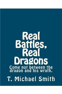 Real Battles Real Dragons