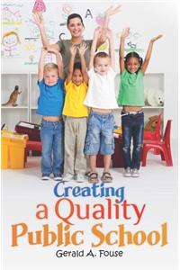 Creating A Quality Public School