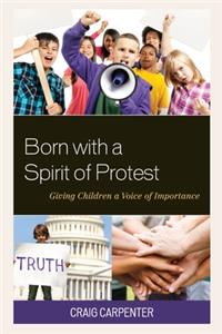 Born with a Spirit of Protest