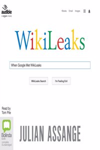 When Google Met WikiLeaks