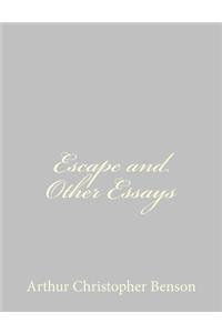 Escape and Other Essays
