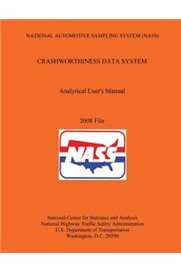 National Automotive Sampling System (NASS) Crashworthiness Data System Analytic User's Manual 2008 File