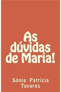 As dúvidas da Maria