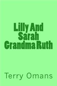 Lilly And Sarah Grandma Ruth