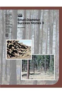Small-Diameter Success Stories II