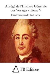Abrégé de l'Histoire Générale des Voyages - Tome V