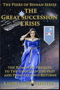 The Great Succession Crisis: Third Edition