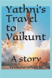 Yathni's Travel to Vaikunt: A Story