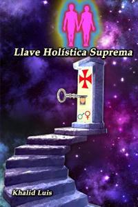 Llave Holistica Suprema