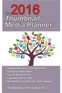 2016 Thumbnail Media Planner: Media Data & Costs