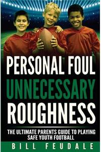 Personal Foul Unnecessay Roughness