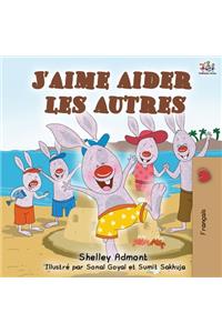 J'aime aider les autres