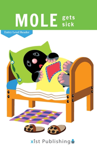 Mole Gets Sick