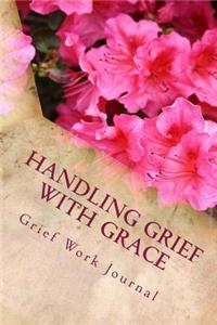 Handling Grief With Grace