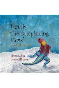 Hamisi The Complaining Lizard