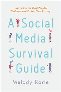 Social Media Survival Guide