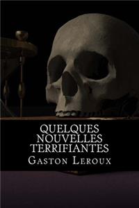 Quelques Nouvelles terrifiantes