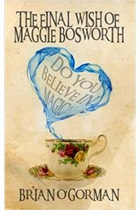 The Final Wish of Maggie Bosworth