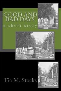 Good and Bad Days