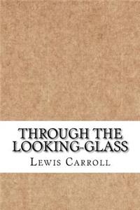 Through the Looking-Glass