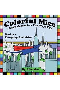 Colorful Mice Learn Colors in a Fun Way! yay! Everyday Activities