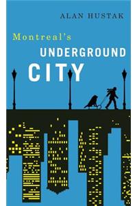 Exploring Montreal's Underground City