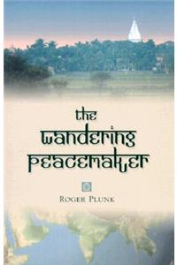 The Wandering Peacemaker