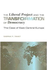 Liberal Project and the Transformation of Democracy