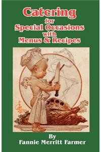 Catering for Special Occasions with Menus & Recipes