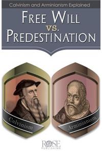 Free Will vs. Predestination
