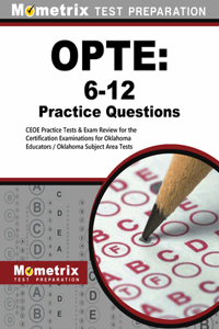 OPTE: 6-12 Practice Questions