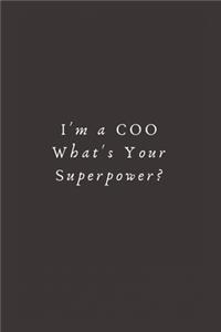 I'm a COO What's Your Superpower?