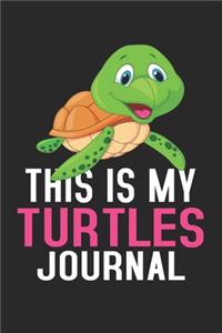 This Is My Turtles Journal