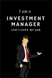 I am a Investment manager and I love my job Notebook For Investment managers