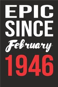 Epic Since February 1946 Journal keepsake Gift, a birthday journal to remember dates