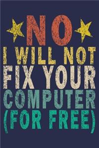 No I Will Not Fix Your Computer For Free