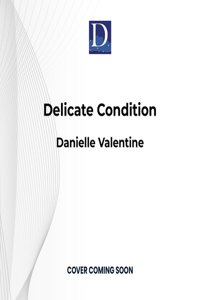 Delicate Condition