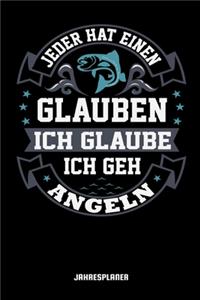Jeder Hat Einen Glauben Ich Glaube Ich Geh Angeln Jahresplaner