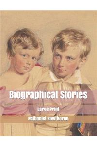 Biographical Stories