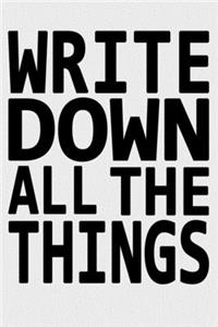 Write down all the things