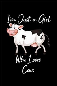 I'm Just a Girl Who Loves Cows
